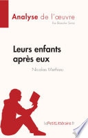 Leurs enfants après eux de Nicolas Mathieu (Analyse de l'œuvre)