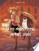 Tu ne marcheras jamais seule