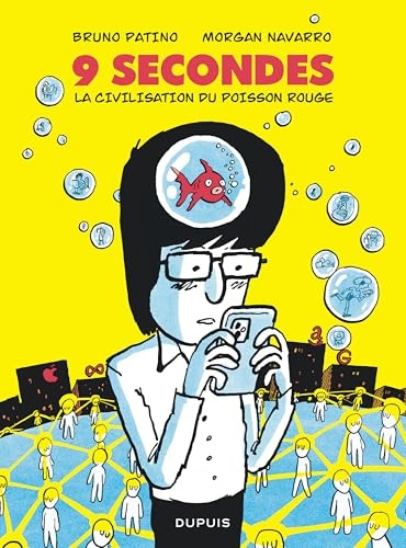 9 secondes, la civilisation du poisson rouge