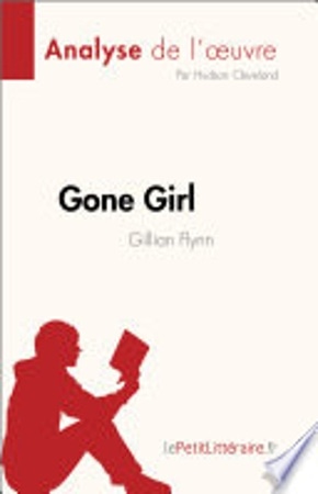 Gone Girl de Gillian Flynn (Analyse de l'œuvre)
