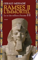 Ramsès II l'immortel - Tome 2 Le roi des millionsd'années
