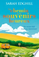 Le chemin de nos souvenirs heureux