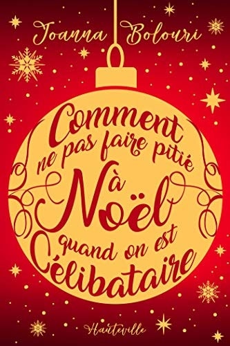 Comment ne pas faire pitié à Noël quand on est célibataire