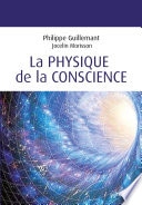 La physique de la conscience