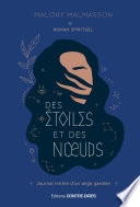 Des étoiles et des noeuds - Journal intime d'un ange gardien