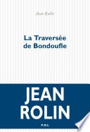 La Traversée de Bondoufle