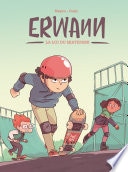 Erwann - Tome 1 - La loi du skatepark