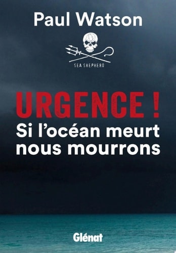 Urgence ! Si l'océan meurt nous mourrons
