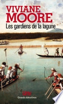 Les gardiens de la lagune