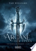 L'Arcane des Épées - tomes 1 à 8