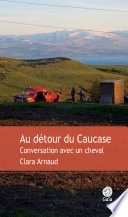 Au détour du Caucase