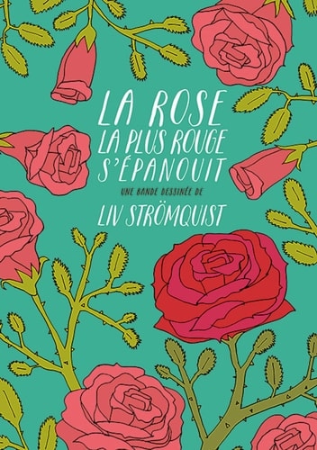 La rose la plus rouge s'épanouit