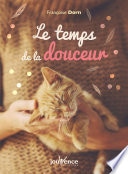 Le temps de la douceur