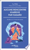 Aucune rencontre n'arrive par hasard