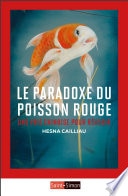Le Paradoxe du poisson rouge