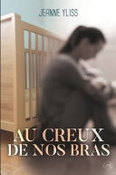 Au creux de nos bras