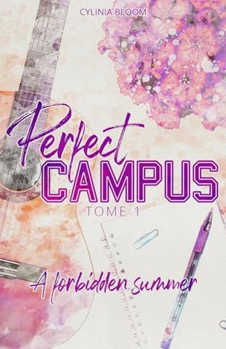 Perfect Campus, T.1 : A forbidden summer