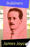 Dubliners (All 15 Short Stories)