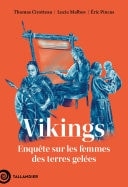 Vikings Enquête sur les femmes des terres gelées