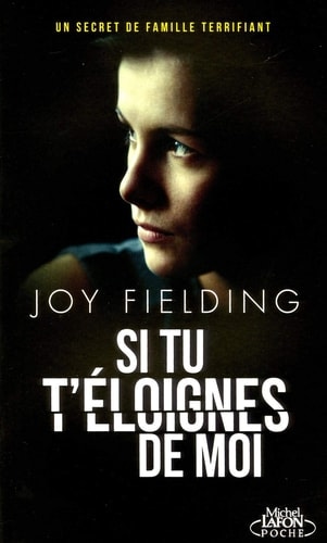 Si tu t'éloignes de moi