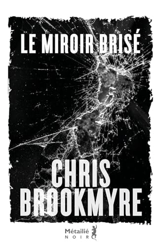 Le Miroir brisé (Bibliothèque Écossaise)