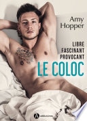 Le Coloc – Libre. Fascinant. Provocant. (teaser)