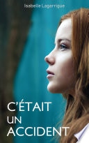 C'était un accident