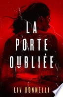 LA PORTE OUBLIÉE