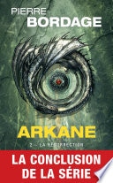 Arkane, T2 : La Résurrection