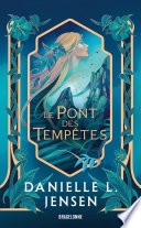 Le Pont des tempêtes, T1 : Le Pont des tempêtes