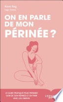 On en parle de mon périnée ?