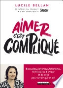 Aimer, c'est compliqué