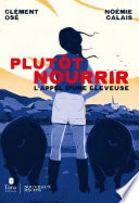 Plutôt Nourrir - L'appel d'une éleveuse