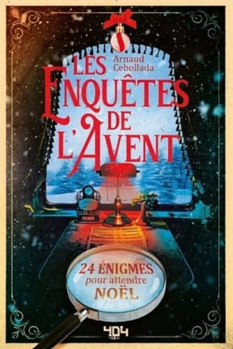 Les Enquêtes de L'Avent - 24 énigmes pour attendre noël