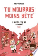 Tu mourras moins bête - Tome 1 - La science, c'est pas du cinéma