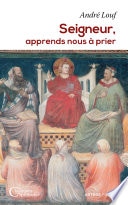 Seigneur, apprends nous à prier