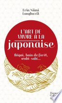 L'art de vivre à la japonaise