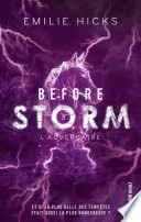 Before Storm - T3 : L'adversaire