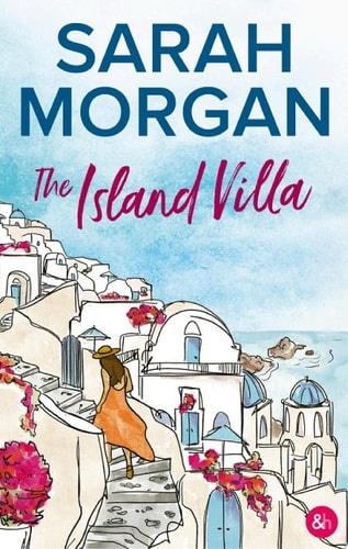 The Island Villa Une romance sous le soleil de la Méditerranée par Sarah Morgan !