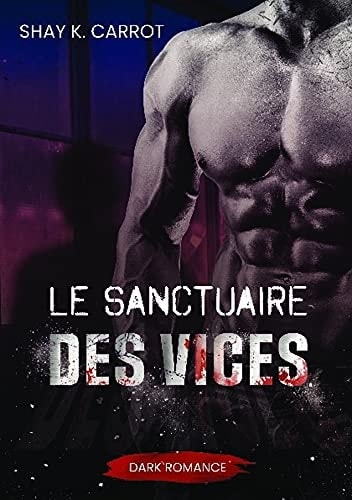 Le sanctuaire des vices