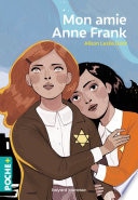 Mon amie Anne Frank