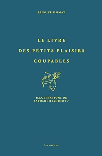 Le livre des petits plaisirs coupables