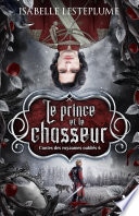 Le prince et le chasseur