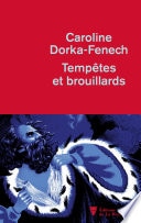 Tempêtes et brouillards