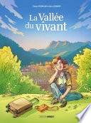 La vallée du vivant - Tome 1 - En quête au coeur d'un territoire en transition