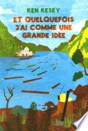 Et quelquefois j'ai comme une grande idée