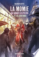 La Momie qui aimait les pizzas et les jeux vidéos