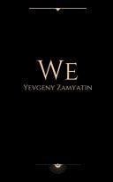 We by Yevgeny Zamyatin