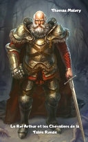 Le Roi Arthur et les Chevaliers de la Table Ronde