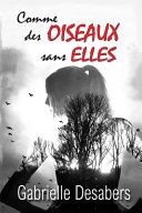 Comme des oiseaux sans elles